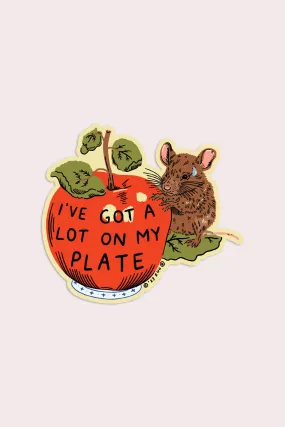 A Lot On My Plate Vinyl Sticker