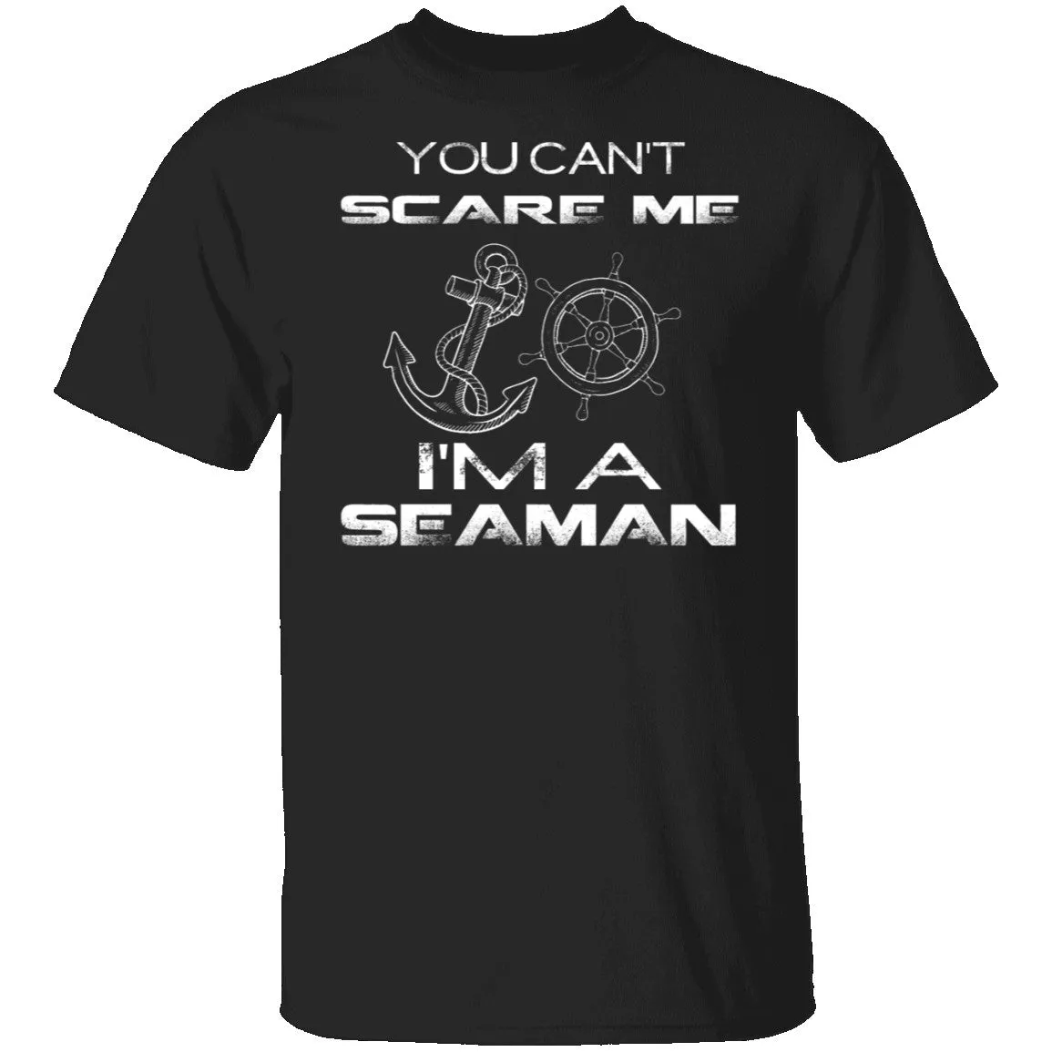 Can't Scare A Seaman T-Shirt