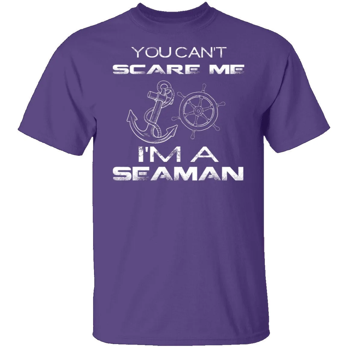 Can't Scare A Seaman T-Shirt