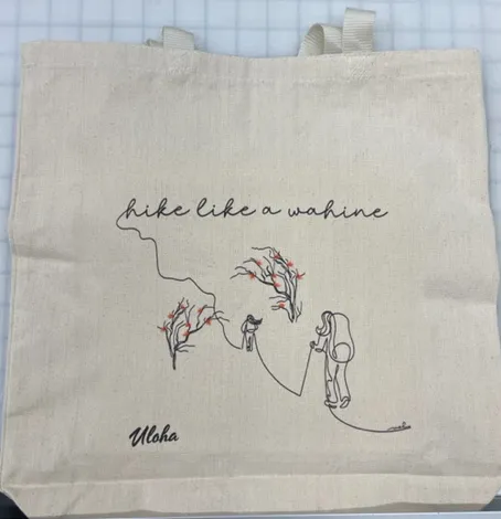 Hike Like A Wahine Tote Bag