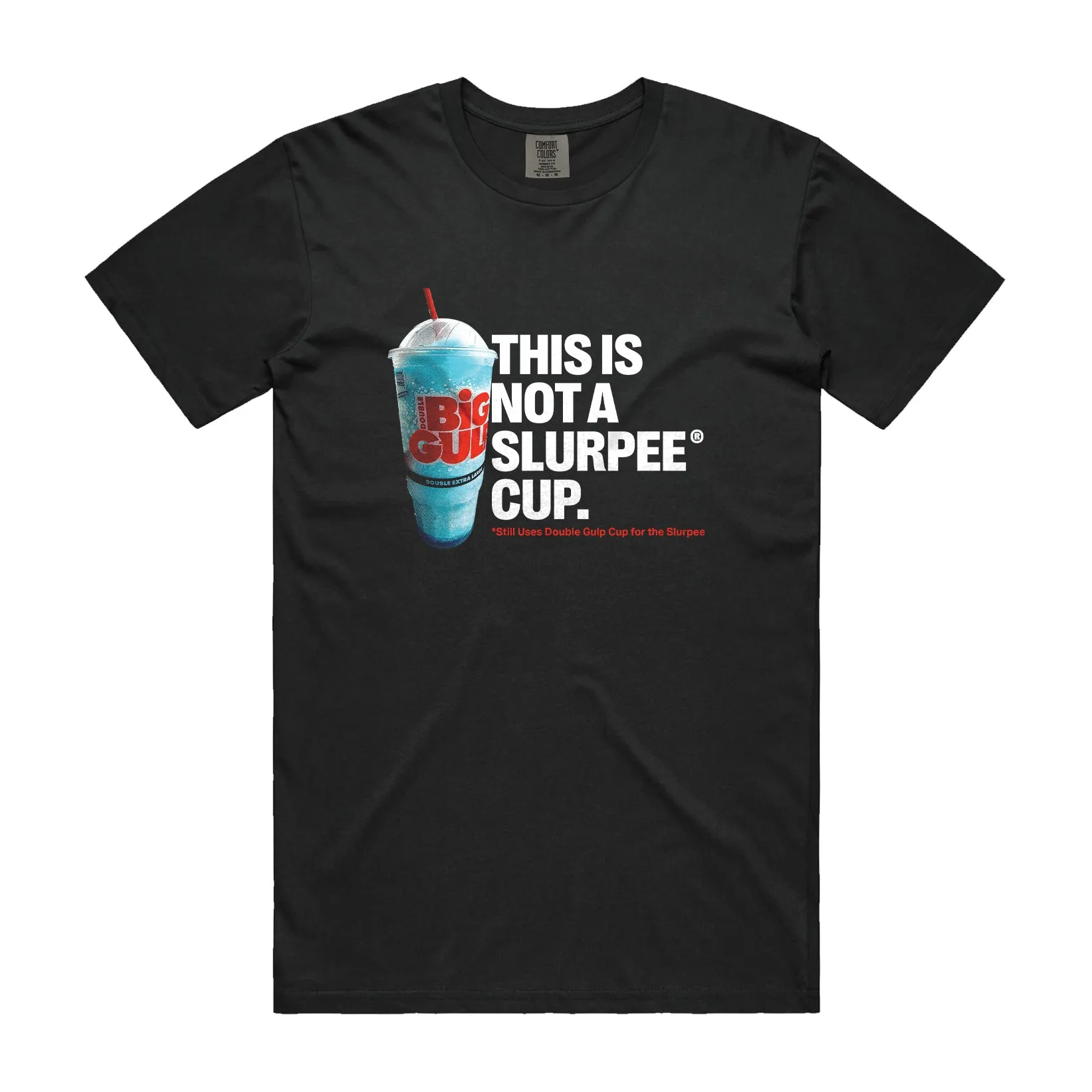 Not A Slurpee® Cup Tee